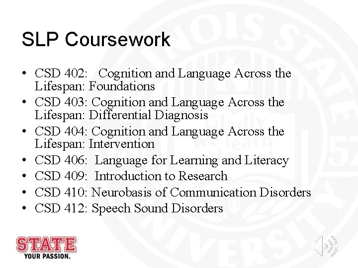 SLP Coursework • CSD 402: Cognition and Language Across the Lifespan: Foundations • CSD SLP Coursework • CSD 402: Cognition and Language Across the Lifespan: Foundations • CSD