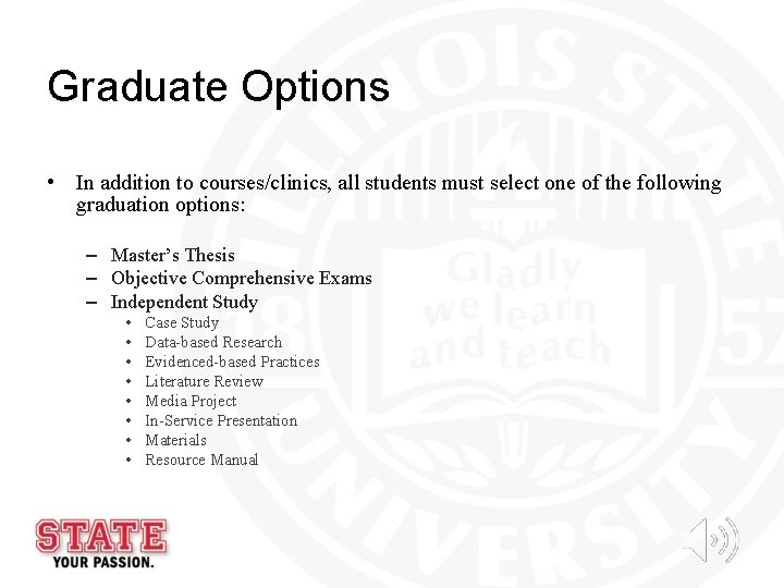 Graduate Options • In addition to courses/clinics, all students must select one of the Graduate Options • In addition to courses/clinics, all students must select one of the