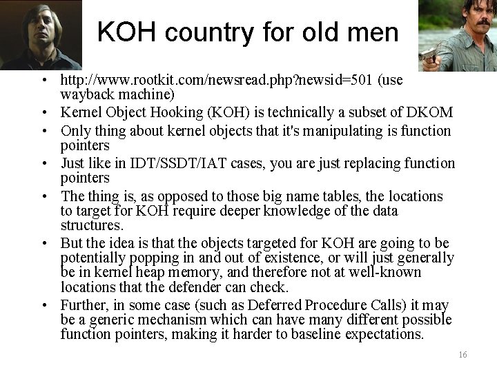 KOH country for old men • http: //www. rootkit. com/newsread. php? newsid=501 (use wayback