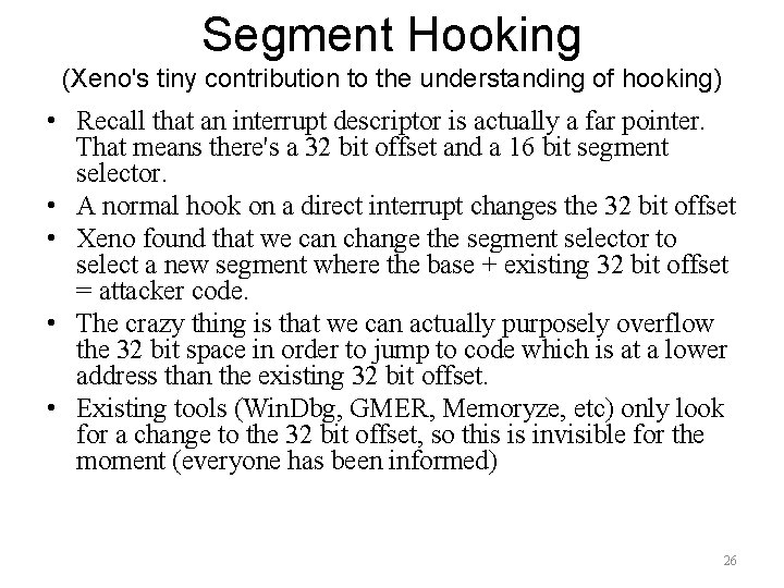 Segment Hooking (Xeno's tiny contribution to the understanding of hooking) • Recall that an