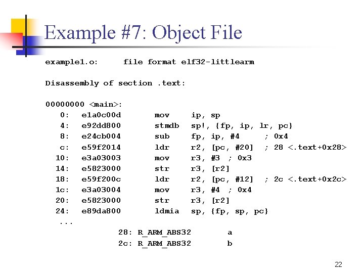 Example #7: Object File example 1. o: file format elf 32 littlearm Disassembly of