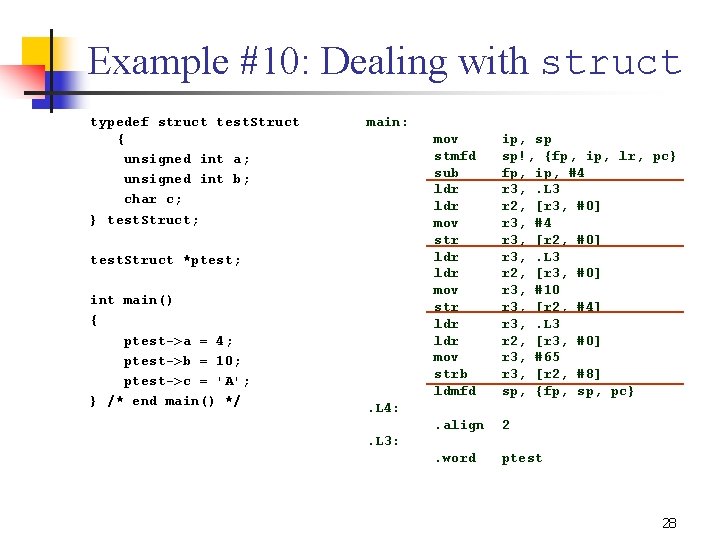 Example #10: Dealing with struct typedef struct test. Struct { unsigned int a; unsigned