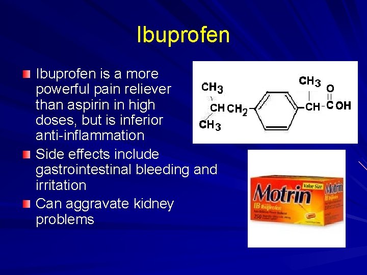 Ibuprofen is a more powerful pain reliever than aspirin in high doses, but is