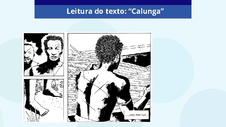 Leitura do texto: “Calunga” 