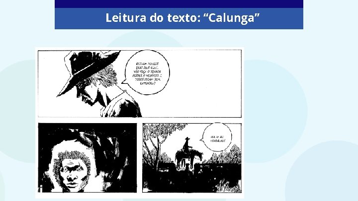 Leitura do texto: “Calunga” 