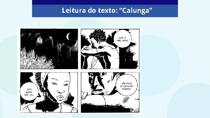 Leitura do texto: “Calunga” 