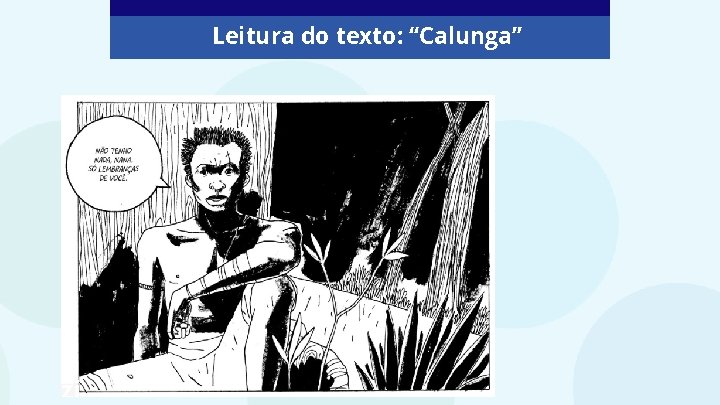 Leitura do texto: “Calunga” 