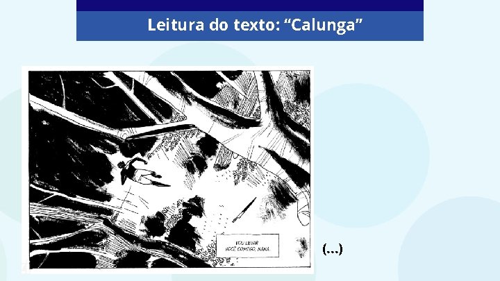 Leitura do texto: “Calunga” (. . . ) 