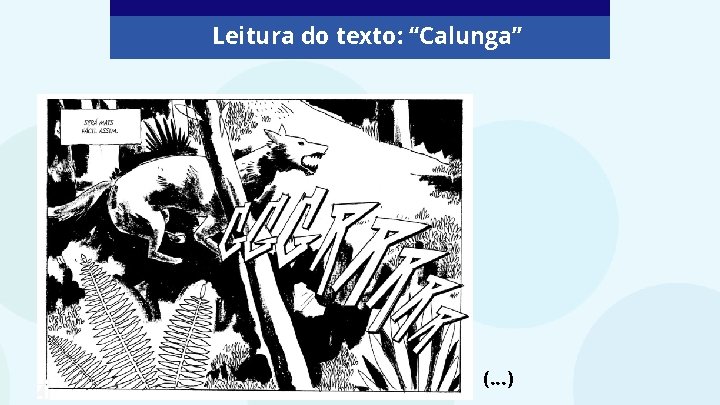 Leitura do texto: “Calunga” (. . . ) 