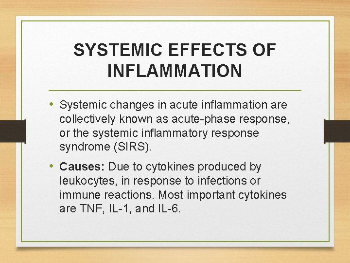 SYSTEMIC EFFECTS OF INFLAMMATION • Systemic changes in acute inflammation are collectively known as