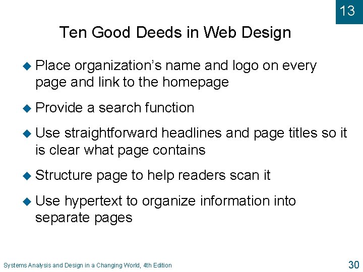 13 Ten Good Deeds in Web Design u Place organization’s name and logo on