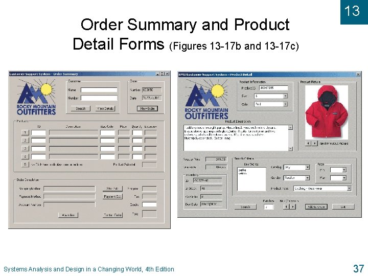 Order Summary and Product Detail Forms (Figures 13 -17 b and 13 -17 c)