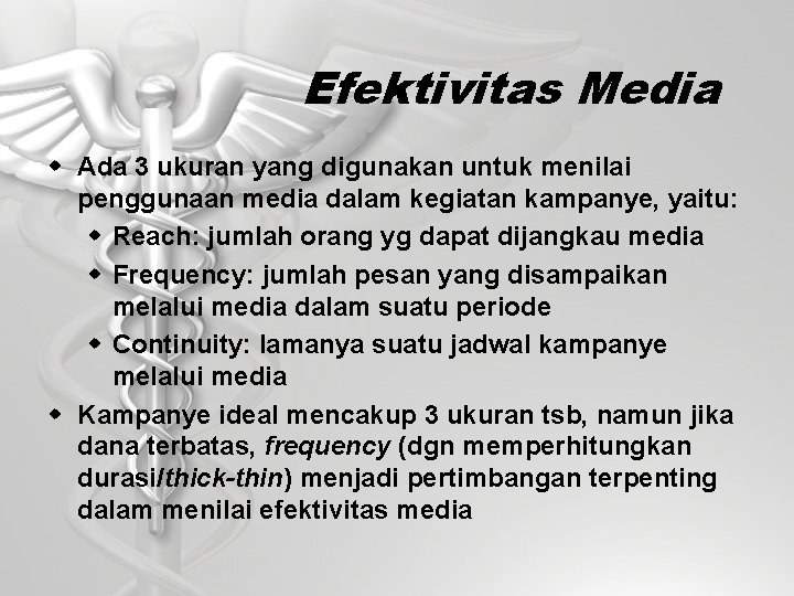 Efektivitas Media w Ada 3 ukuran yang digunakan untuk menilai penggunaan media dalam kegiatan