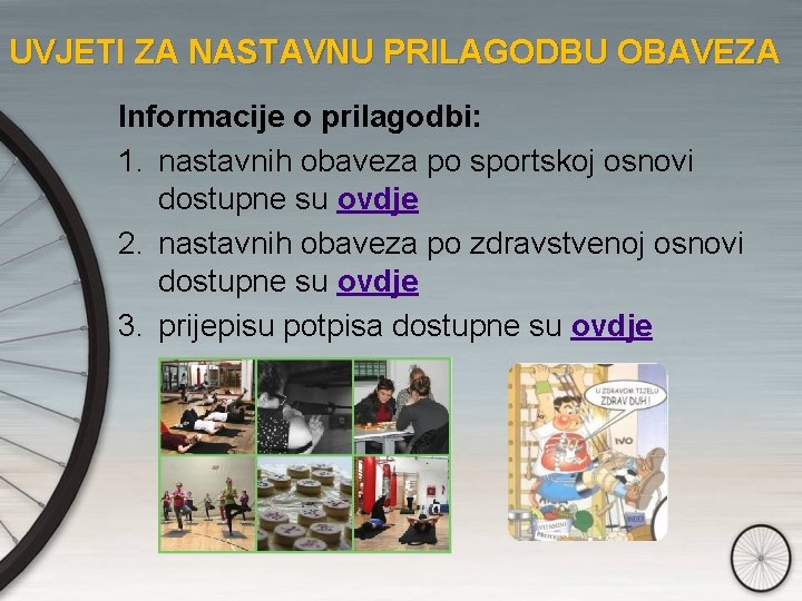 UVJETI ZA NASTAVNU PRILAGODBU OBAVEZA Informacije o prilagodbi: 1. nastavnih obaveza po sportskoj osnovi