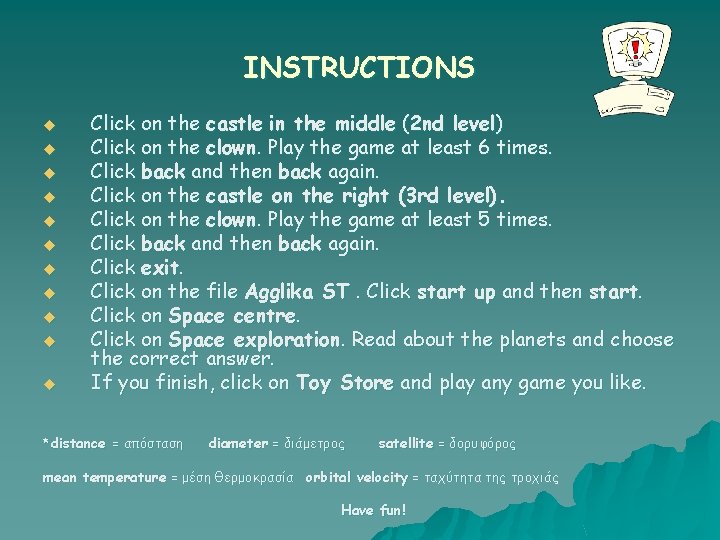 INSTRUCTIONS u u u Click on the castle in the middle (2 nd level)