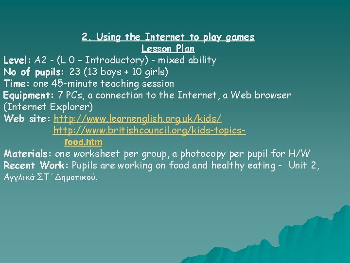 2. Using the Internet to play games Lesson Plan Level: A 2 - (L