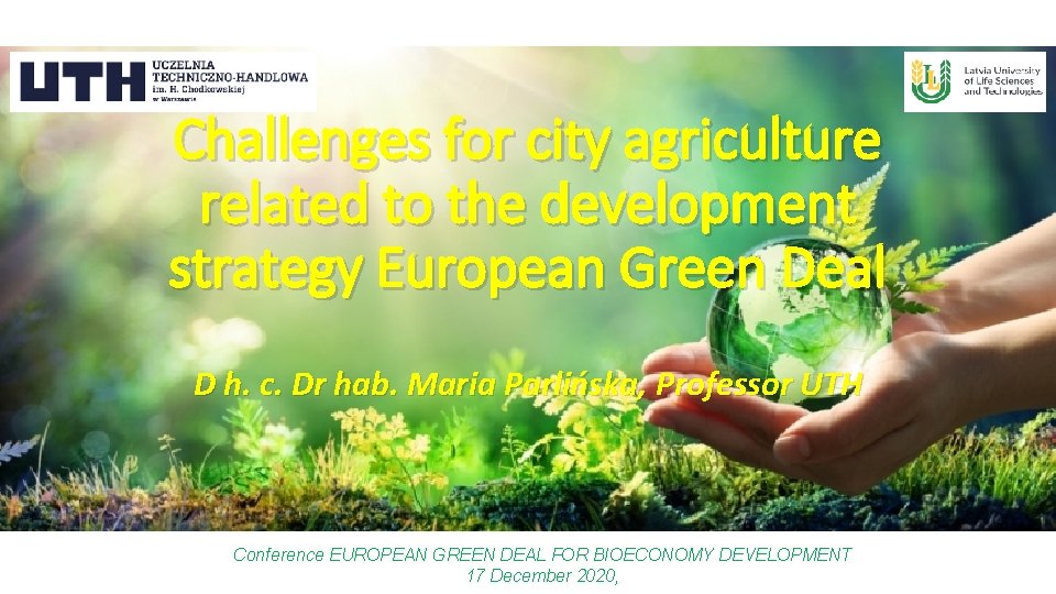 Challenges for city agriculture related to the development strategy European Green Deal D h.