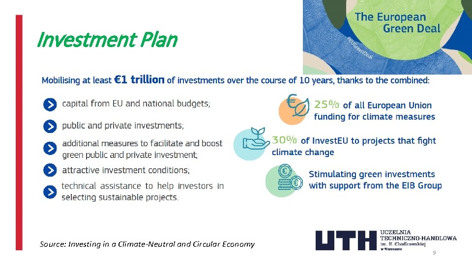 Investment Plan Source: Investing in a Climate-Neutral and Circular Economy 9 