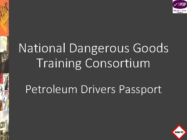 National Dangerous Goods Training Consortium Petroleum Drivers Passport 