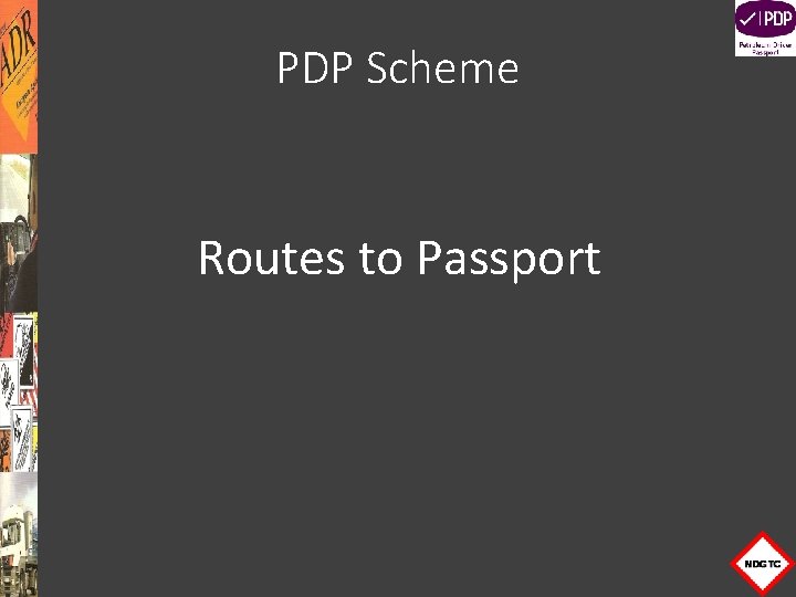 PDP Scheme Routes to Passport 