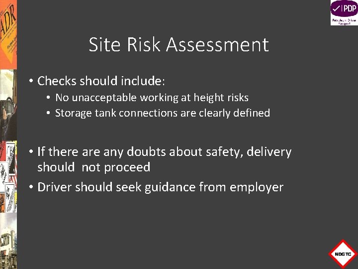 Site Risk Assessment • Checks should include: • No unacceptable working at height risks