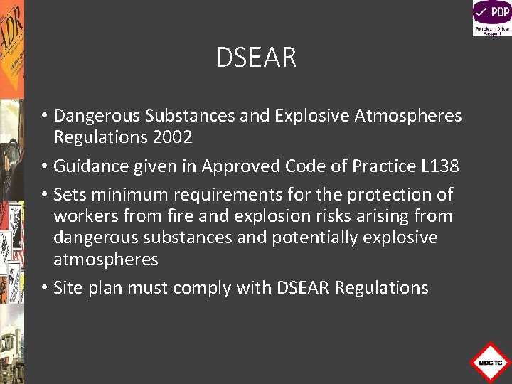 DSEAR • Dangerous Substances and Explosive Atmospheres Regulations 2002 • Guidance given in Approved