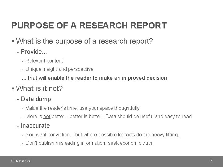 PURPOSE OF A RESEARCH REPORT • What is the purpose of a research report?