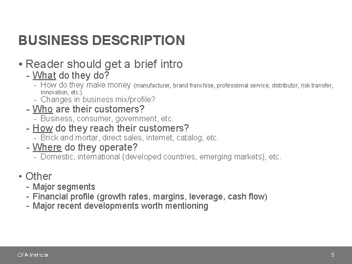 BUSINESS DESCRIPTION • Reader should get a brief intro - What do they do?