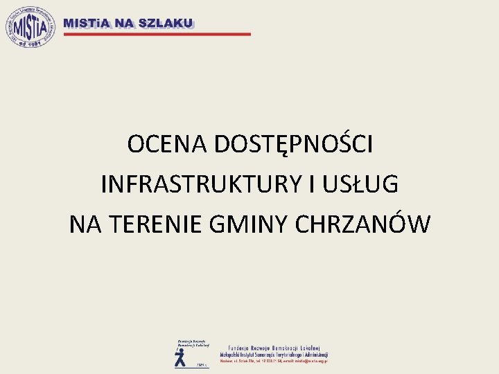 OCENA DOSTĘPNOŚCI INFRASTRUKTURY I USŁUG NA TERENIE GMINY CHRZANÓW 