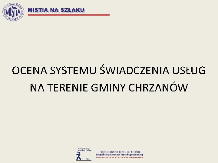 OCENA SYSTEMU ŚWIADCZENIA USŁUG NA TERENIE GMINY CHRZANÓW 