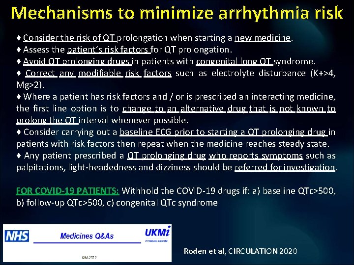 Mechanisms to minimize arrhythmia risk ♦ Consider the risk of QT prolongation when starting Mechanisms to minimize arrhythmia risk ♦ Consider the risk of QT prolongation when starting