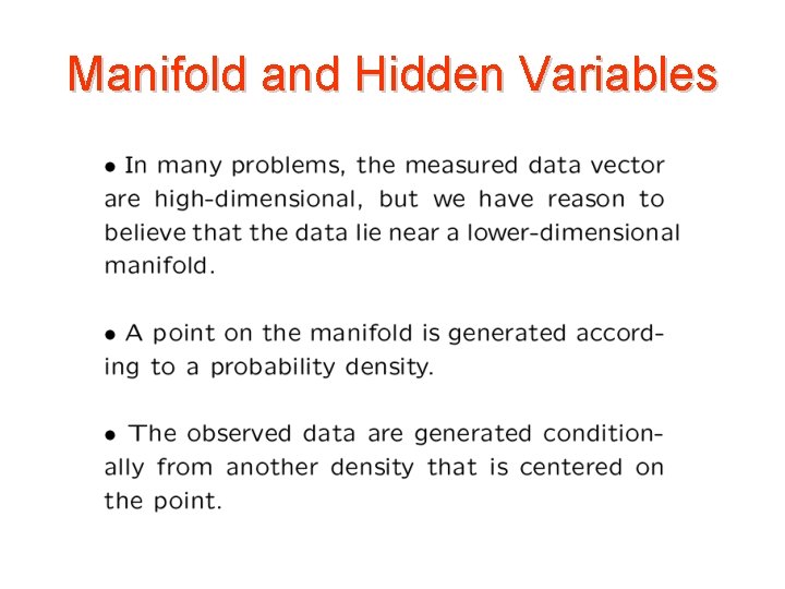 Manifold and Hidden Variables Manifold and Hidden Variables
