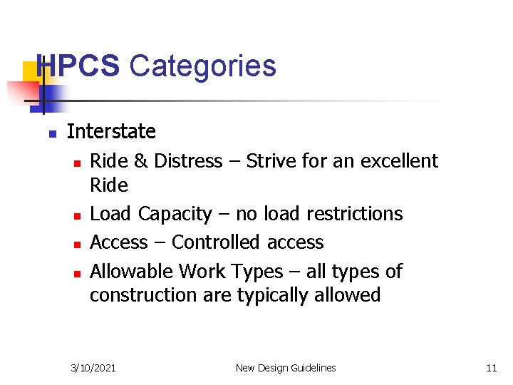 HPCS Categories n Interstate n Ride & Distress – Strive for an excellent Ride