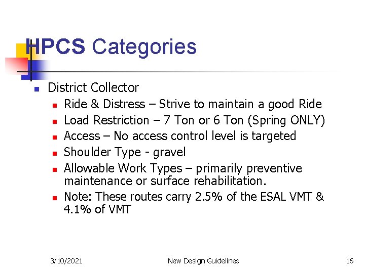 HPCS Categories n District Collector n Ride & Distress – Strive to maintain a