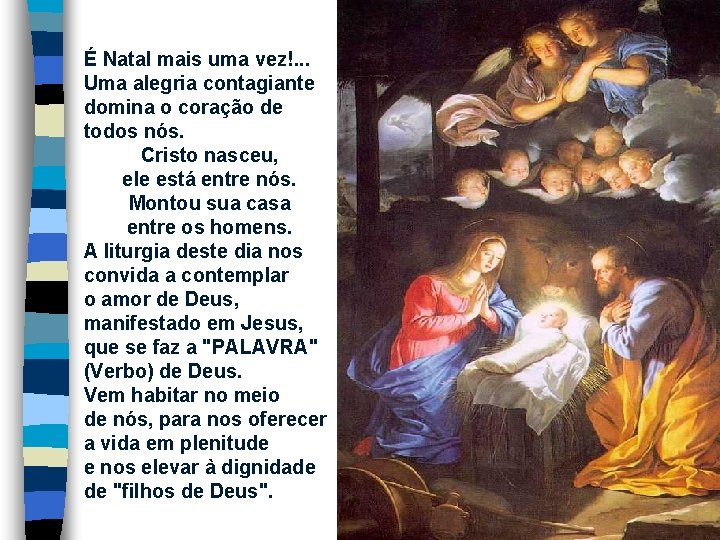 É Natal mais uma vez!. . . Uma alegria contagiante domina o coração de