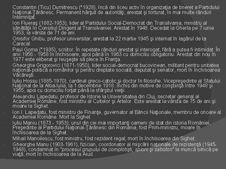  Constantin (Ticu) Dumitrescu (*1928), încă din liceu activ în organizaţia de tineret a