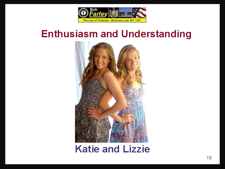 Enthusiasm and Understanding Katie and Lizzie 13 