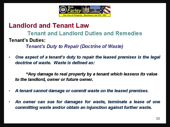 Landlord and Tenant Law Tenant and Landlord Duties and Remedies Tenant’s Duties: Tenant’s Duty