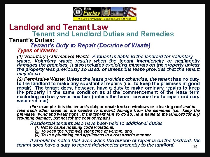 Landlord and Tenant Law Tenant and Landlord Duties and Remedies Tenant’s Duties: Tenant’s Duty
