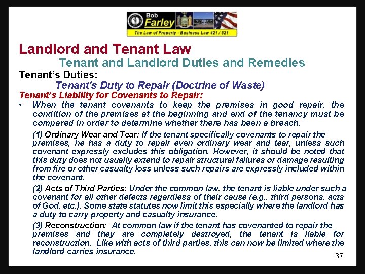 Landlord and Tenant Law Tenant and Landlord Duties and Remedies Tenant’s Duties: Tenant’s Duty