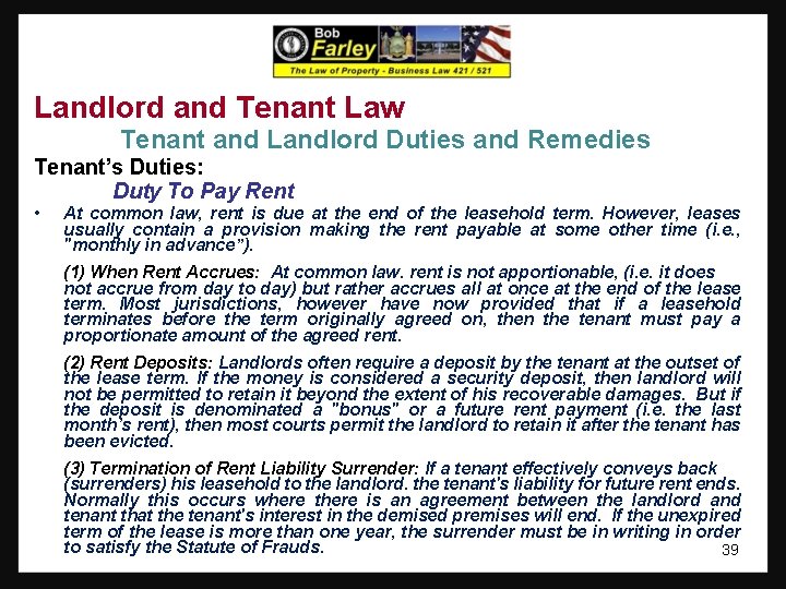 Landlord and Tenant Law Tenant and Landlord Duties and Remedies Tenant’s Duties: Duty To