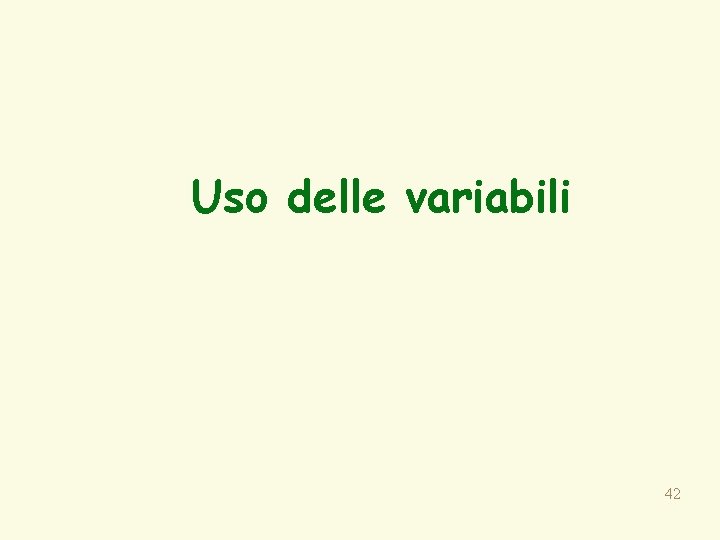 Uso delle variabili 42 