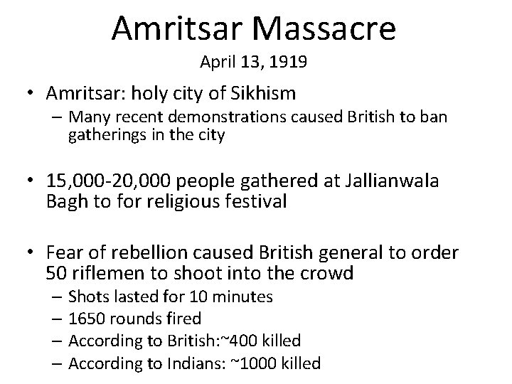 Amritsar Massacre April 13, 1919 • Amritsar: holy city of Sikhism – Many recent
