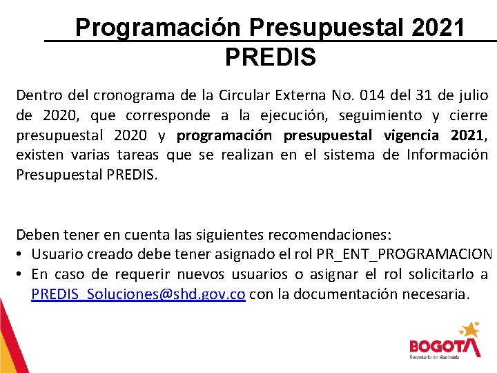 Programación Presupuestal 2021 PREDIS Dentro del cronograma de la Circular Externa No. 014 del