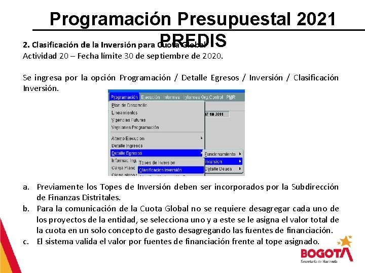 Programación Presupuestal 2021 PREDIS 2. Clasificación de la Inversión para Cuota Global Actividad 20