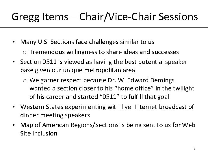 Gregg Items – Chair/Vice-Chair Sessions • Many U. S. Sections face challenges similar to