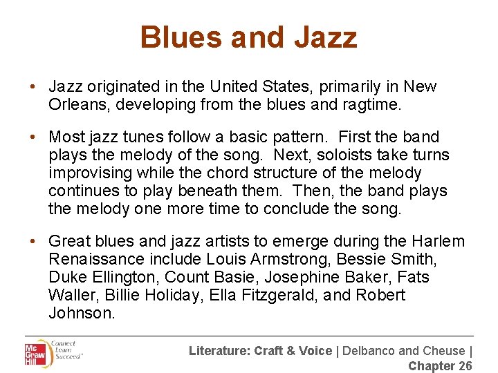 Blues and Jazz • Jazz originated in the United States, primarily in New Orleans,