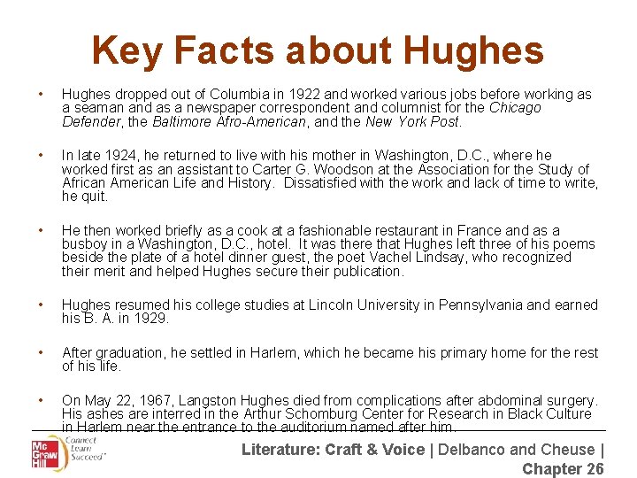 Key Facts about Hughes • Hughes dropped out of Columbia in 1922 and worked