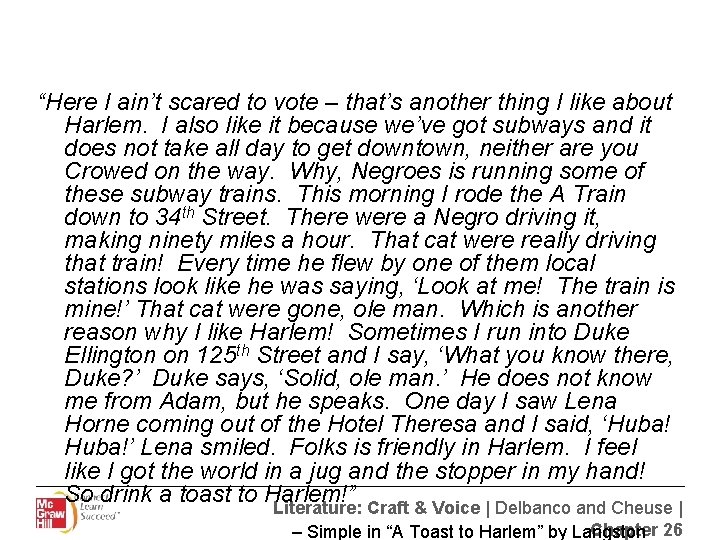 “Here I ain’t scared to vote – that’s another thing I like about Harlem.