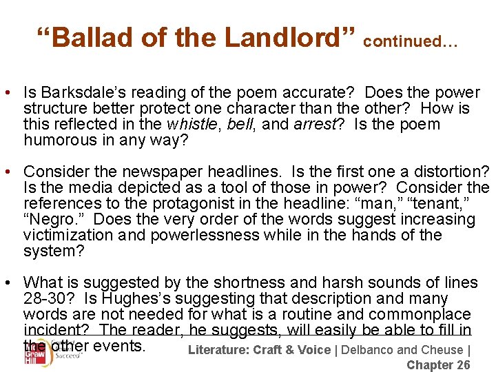 “Ballad of the Landlord” continued… • Is Barksdale’s reading of the poem accurate? Does